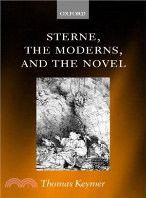 Sterne, the Moderns, and the Novel