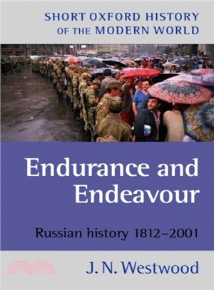 Endurance and Endeavour ─ Russian History, 1812-2001