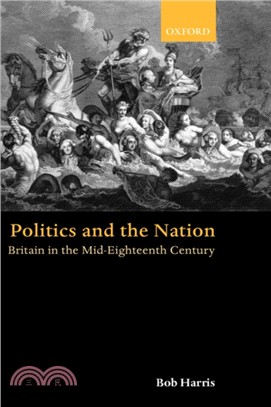 Politics and the Nation：Britain in the Mid-Eighteenth Century