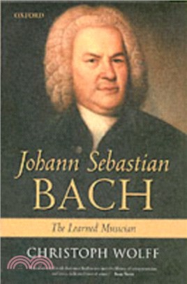 Johann Sebastian Bach：The Learned Musician