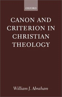 Canon and Criterion in Christian Theology ― From the Fathers to Feminism