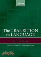 The Transition to Language