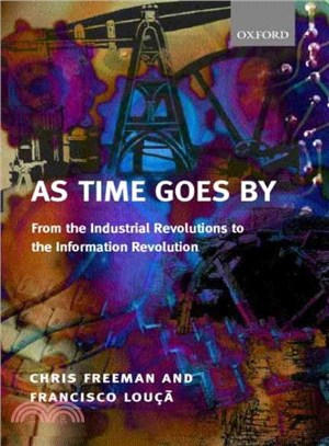 As Time Goes by ― From the Industrial Revolutions to the Information Revolution