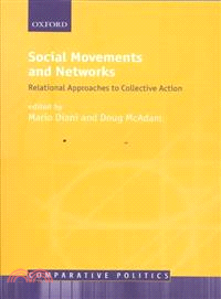 Social Movements and Networks ― Relational Approaches to Collective Action