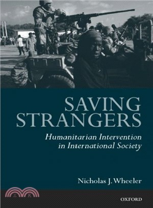 Saving Strangers ─ Humanitarian Intervention in International Society