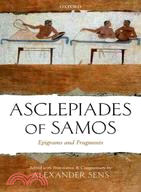 Asclepiades of Samos: Epigrams And Fragments