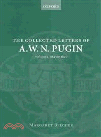 The Collected Letters of A. W. N. Pugin ― 1843 - 1845