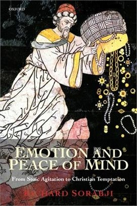 Emotion and Peace of Mind ― From Stoic Agitation to Christian Temptation