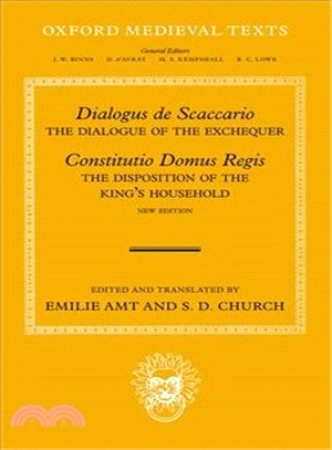 Dialogus De Scaccario, and Constitutio Domus Regis ― The Dialogue of the Exchequer/ Disposition of the King's Household