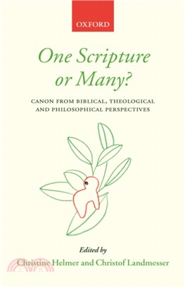 One Scripture or Many?：Canon from Biblical, Theological, and Philosophical Perspectives