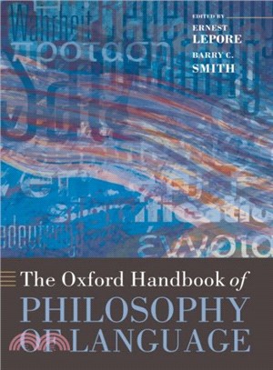 The Oxford Handbook of Philosophy of Language