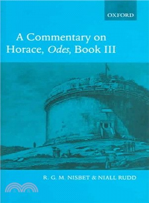 A Commentary on Horace ― Odes: Book III