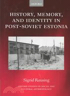 History, Memory, and Identity in Post-Sovert Estonia: The End of a Collective Farm