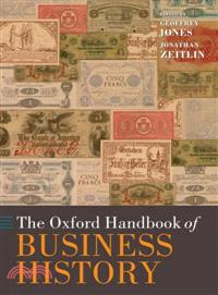 The Oxford Handbook of Business History