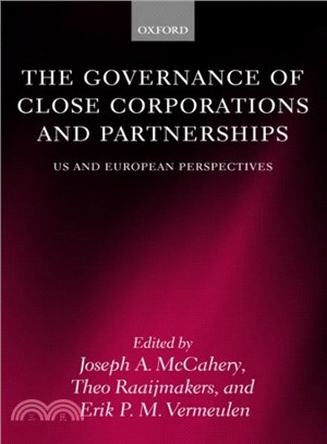 The Governance of Close Corporations and Partnerships ― US and European Perspectives