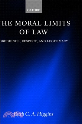 The Moral Limits of Law：Obedience, Respect, and Legitimacy