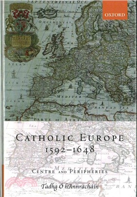 Catholic Europe, 1592-1648 ─ Centre and Peripheries