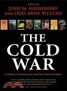 The Cold War ─ A History in Documents and Eyewitness Accounts