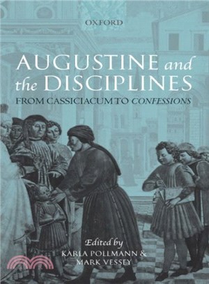 Augustine And The Disciplines ― From Cassiciacum To Confessions