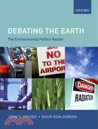 Debating The Earth ─ The Enviromental Politics Reader