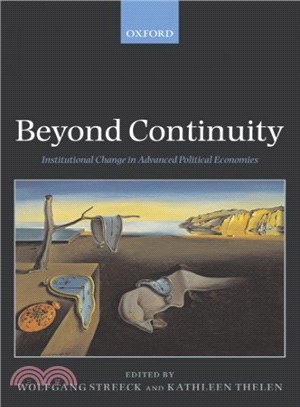 Beyond Continuity ― Institutional Change In Advanced Political Economies