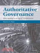 Authoritative Governance: Policy-Making in the Age of Mediatization