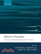 Moore's Paradox: New Essays on Belief, Rationality, and the First Person