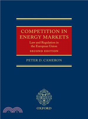 Competition in Energy Markets ― Law And Regulation in the European Union