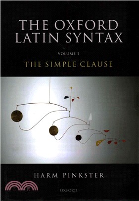 The Oxford Latin Syntax ─ The Simple Clause