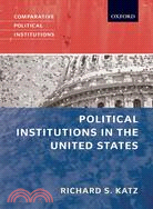 Political Institutions in the United States