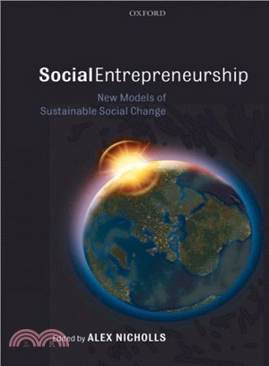 Social Entrepreneurship ─ New Models of Sustainable Social Change