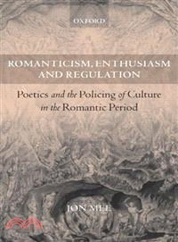 Romanticism, Enthusiasm, And Regulation