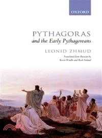 Pythagoras and the Early Pythagoreans