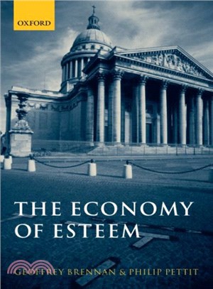 The Economy of Esteem ― An Essay on Civil And Political Society