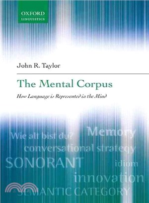 The Mental Corpus ─ How Language Is Represented in the Mind