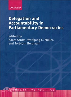 Delegation And Accountability in Parliamentary Democracies