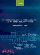 The Oxford Introduction to Proto-indo-european and the Proto-indo-european World