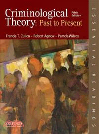 Criminological Theory ─ Past to Present ; Essential Readings