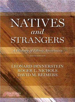 Natives and Strangers ─ A History of Ethnic Americans