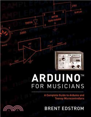 Arduino for Musicians ─ A Complete Guide to Arduino and Teensy Microcontrollers