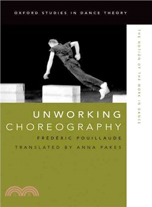 Unworking Choreography ─ The Notion of the Work in Dance