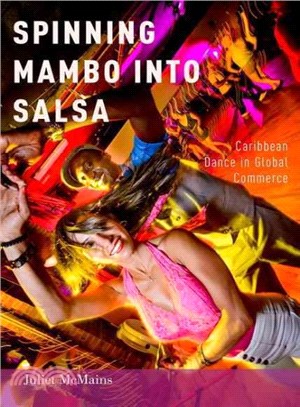 Spinning Mambo into Salsa ─ Caribbean Dance in Global Commerce