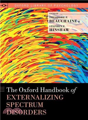 The Oxford Handbook of Externalizing Spectrum Disorders