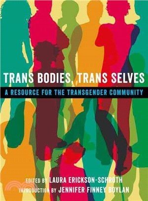 Trans Bodies, Trans Selves ─ A Resource for the Transgender Community
