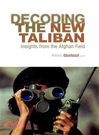 Decoding the New Taliban ─ Insights from the Afghan Field