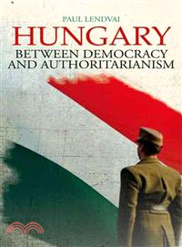 Hungary ─ Between Democracy and Authoritarianism