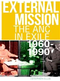 External Mission ― The ANC in Exile, 1960-1990