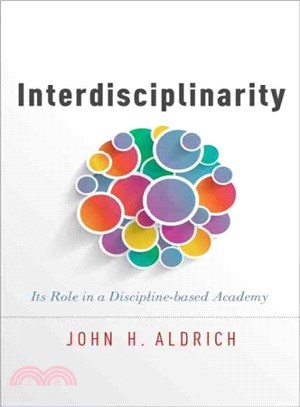 Interdisciplinarity ─ Its Role in a Discipline-based Academy