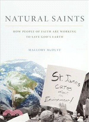 Natural Saints ─ How People of Faith Are Working to Save God's Earth
