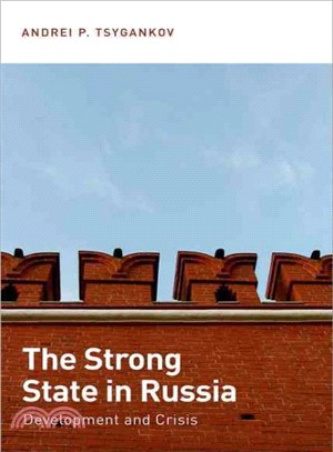 The Strong State in Russia ─ Development and Crisis